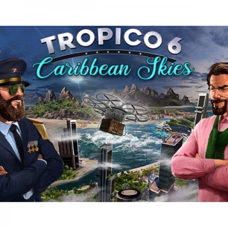 Дополнение для игры PC Kalypso Media Tropico 6 - Caribbean Skies