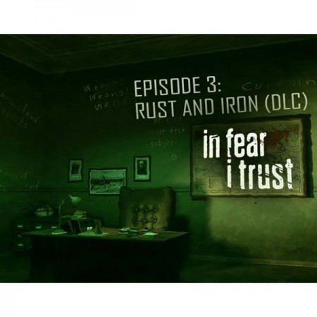 Дополнение для игры PC 1C Publishing In Fear I Trust - Episode 3: Rust and Iron (DLC)