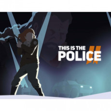 Цифровая версия игры PC THQ Nordic This Is the Police 2