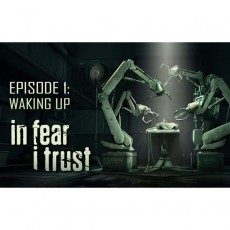 Цифровая версия игры PC 1C Publishing In Fear I Trust - Episode 1: Waking Up