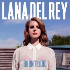 Виниловая пластинка Polydor Lana Del Rey # Born To Die